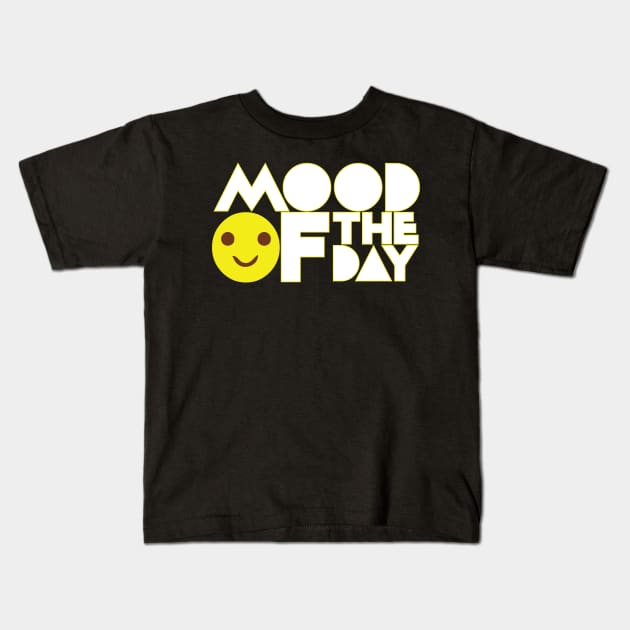 MOOD of the day Kids T-Shirt by worshiptee